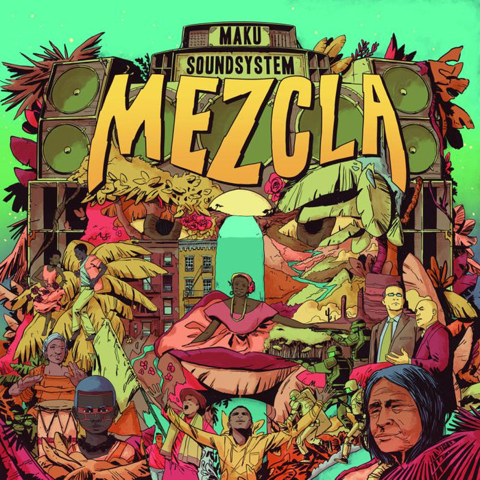 M.A.K.U. Soundsystem: Mezcla