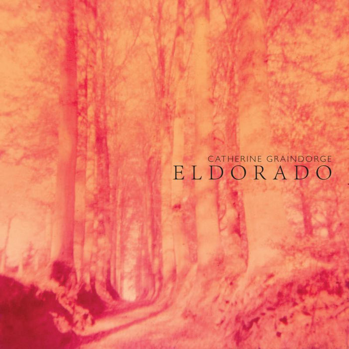 Catherine Graindorge: Eldorado (LP)