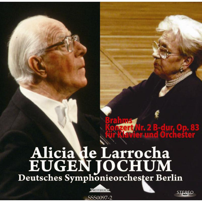 Alicia de Larrocha / Deutches Symphonie-Orchester Berlin: Brahms, Johannes: Brahms: Piano Concerto No. 2