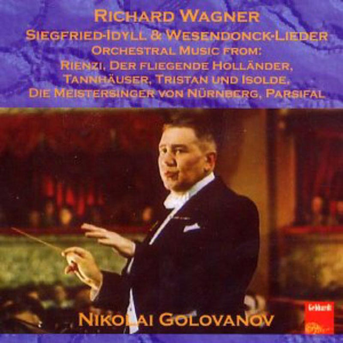 Golovanov: Golovanov Conducts Wagner