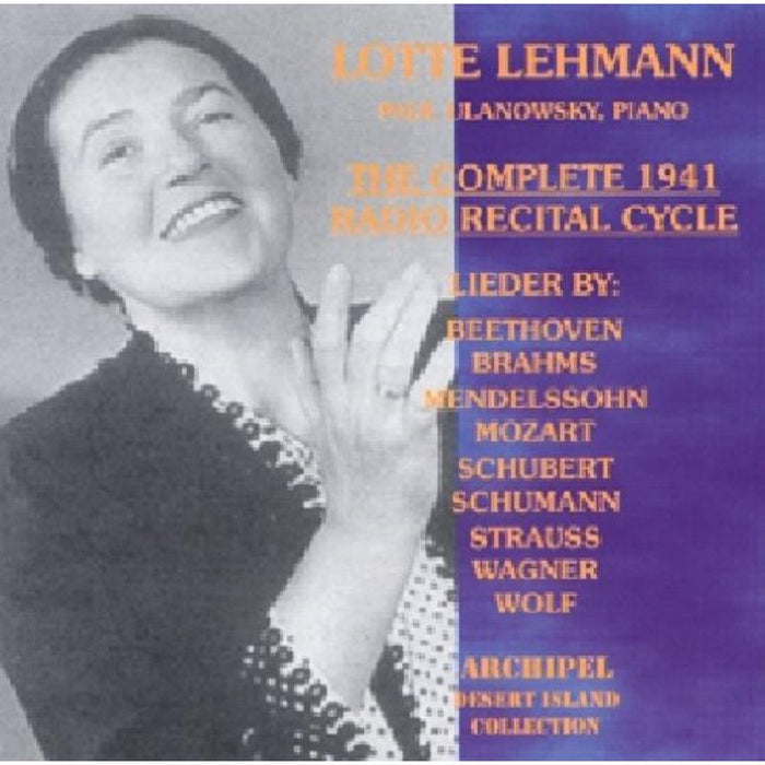 Lehmann: Lehmann The Complete 1941 Radio Recital Cycle
