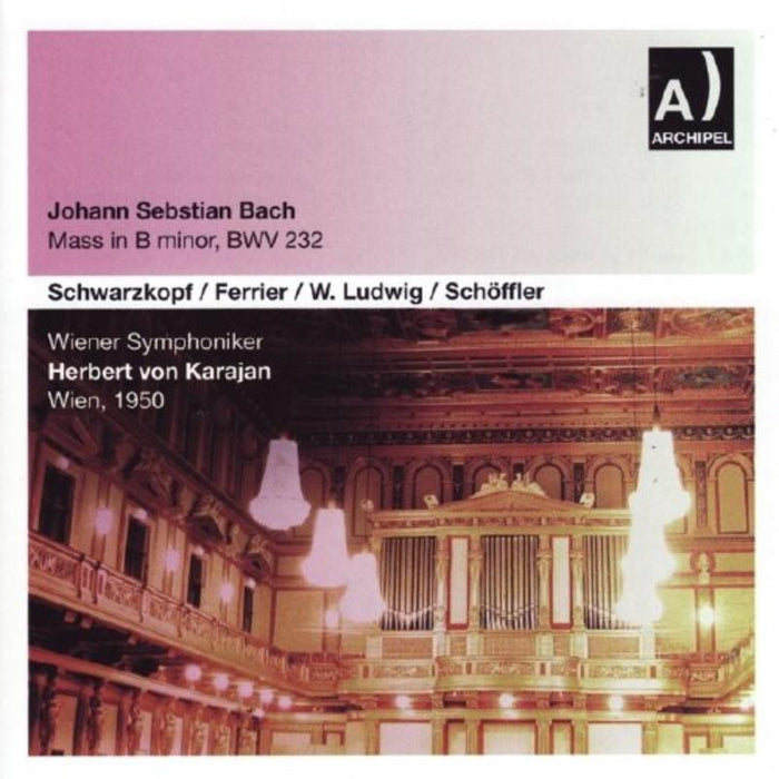 Schwartzkopf/Ferrier/Ludwig/Wiener Symphoniker: Mass in B Minor