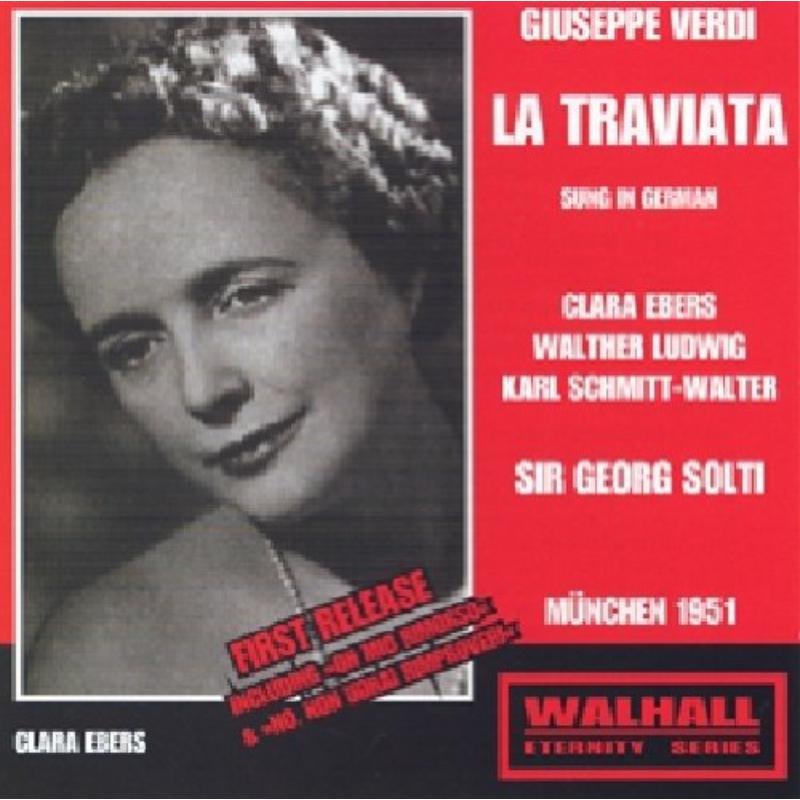   Ebers / Ludwig / Schmitt-Walter / Solti: Verdi - La Traviata in German Munich 1951
