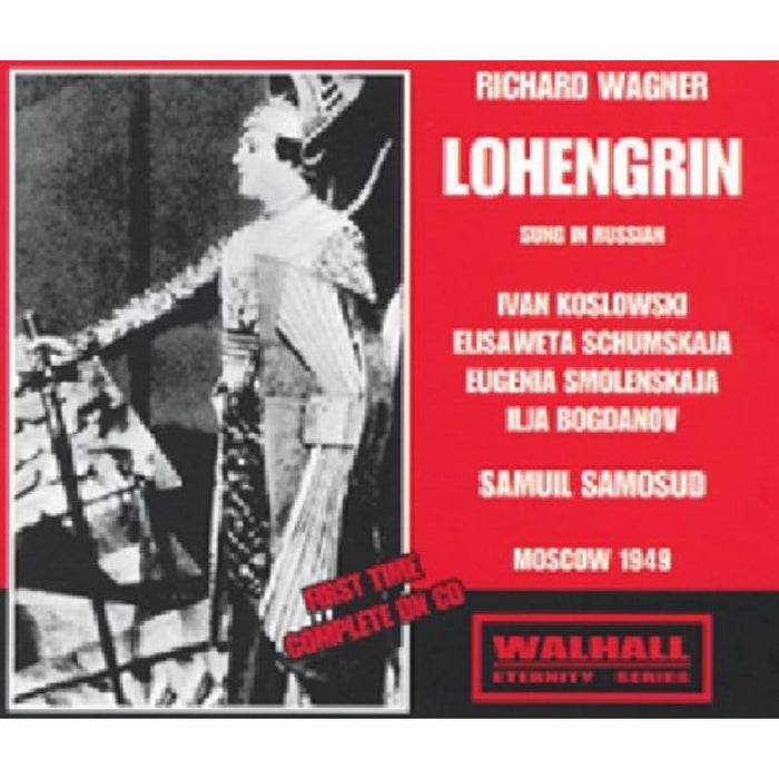  Koslowski / Schumskaja / Smolenskaja / Bogdanov / USSR RSO / Samosud: Wagner - Lohengrin  Moscow 1949