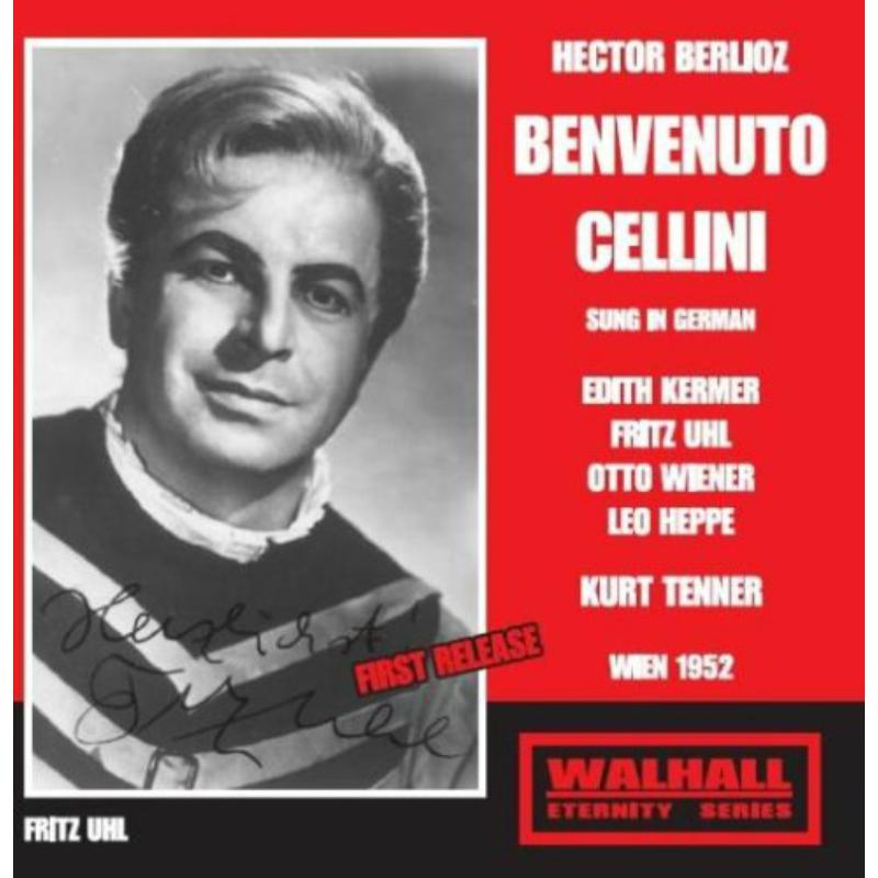   Uhl / Wiener / Heppe / With / Brichta / Vienna / Kurt Tenner: Berlioz - Benvenuto Cellini / Nuits dEte 1953+4