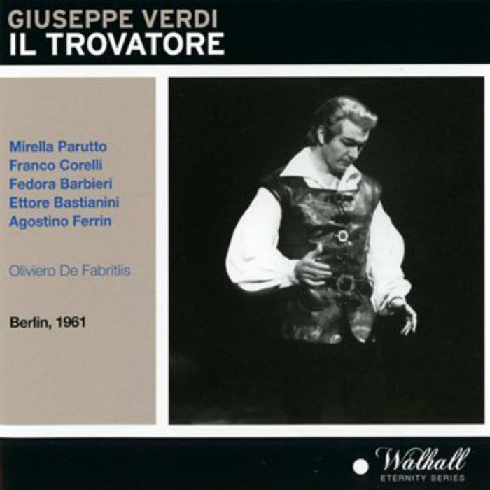  Verdi Bastianini; Parutto; Barbieri; Corelli; Rome Opera, de Fabritiis 1/10/1961: Verdi: Il Trovatore