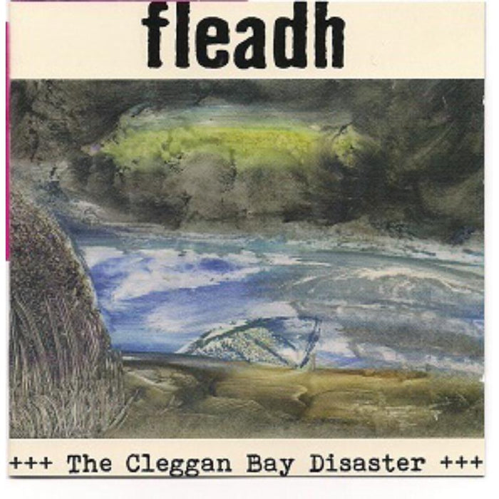 Fleadh: Cleggan Bay Disaster