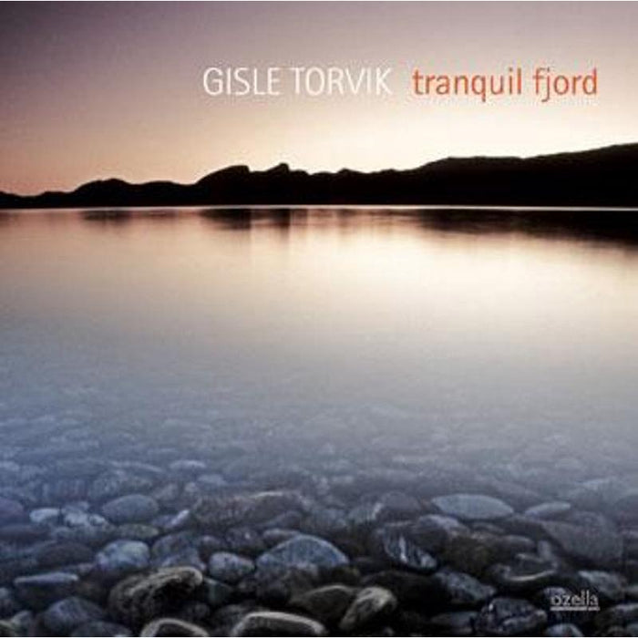 Gisle Torvik: Tranquil Fjord