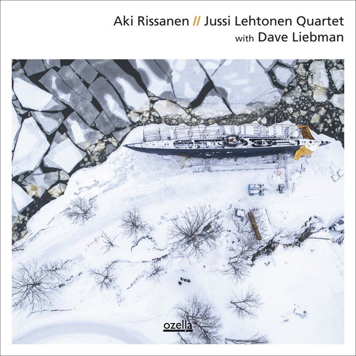 Aki Rissanen / Jussi Lehtonen Quartet & Dave Liebman: Aki Rissanen / Jussi Lehtonen Quartet With Dave Liebman