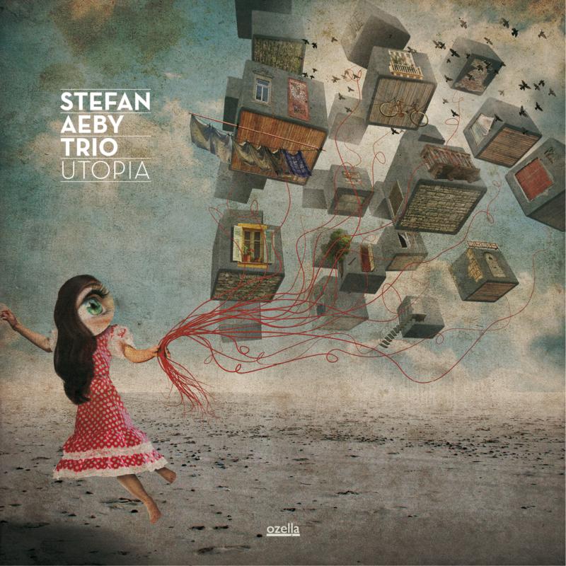 Stefan Aeby Trio: Utopia