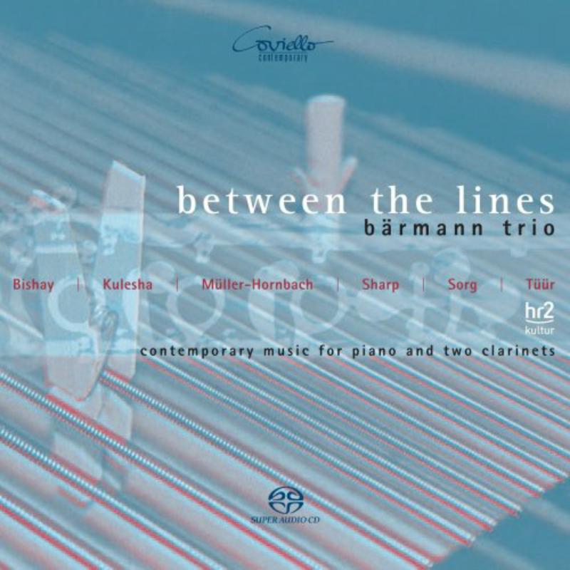 Van der Kuip/B?sing/Attard: Between the Lines: Contemporary Music for Piano & Two Clarinettes