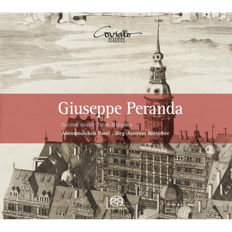 Abendmusiken Basel; Jorg-Andreas Botticher: Giuseppe Peranda: Sacred Music From Dresden