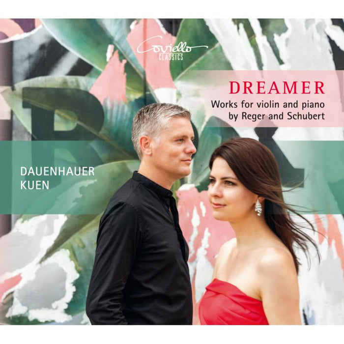 Reger & Schubert: Dreamer-Werke Fuer Violin