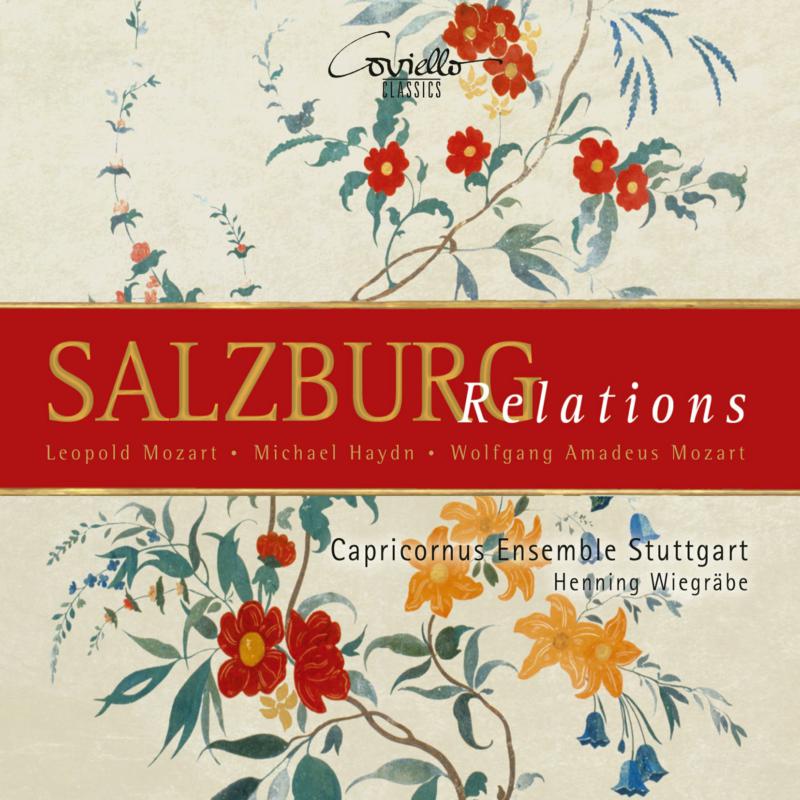 Capricornus Ensemble Stuttgart; Henning Wiegrabe: Music By Leopold Mozart, Michael Haydn & W.A. Mozart