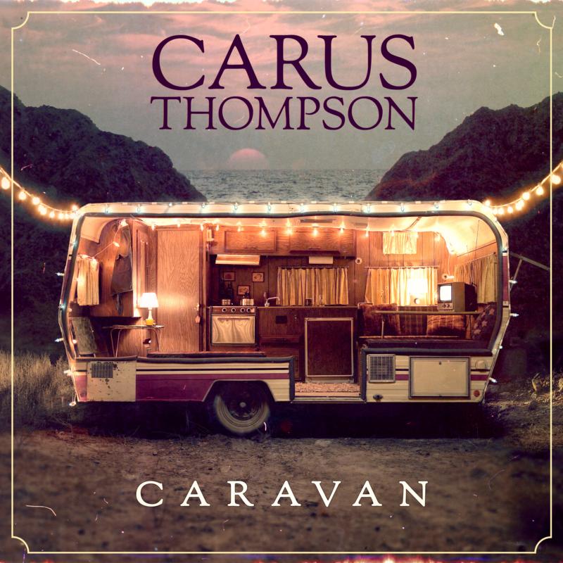 Carus Thompson: Caravan