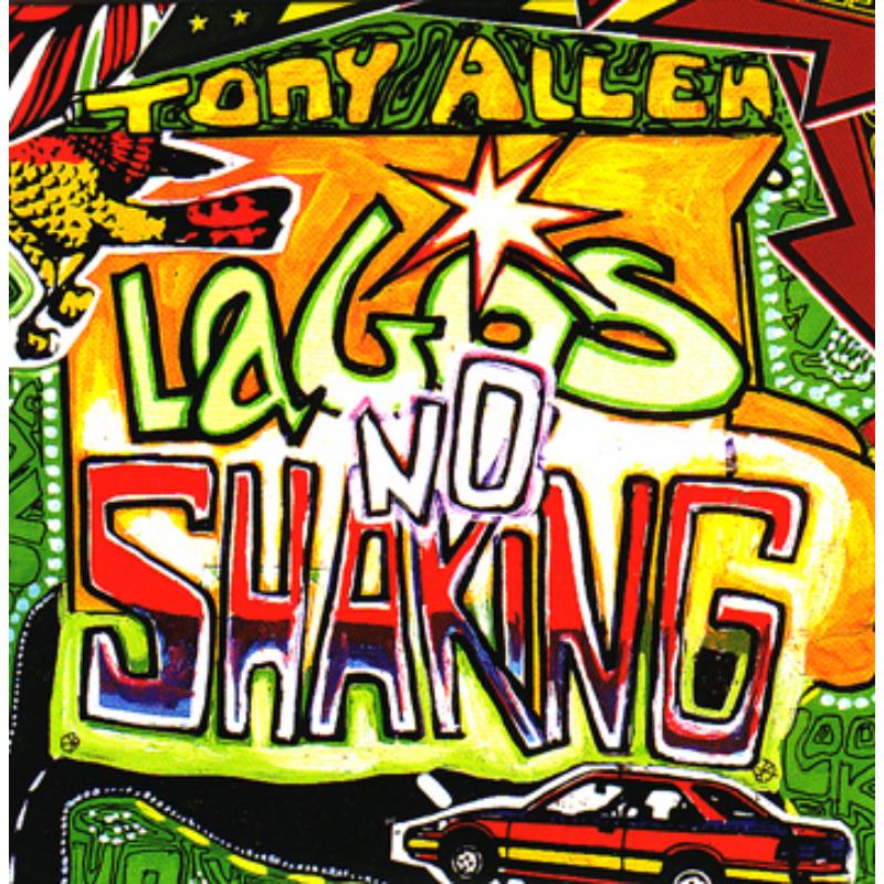 Tony Allen: Lagos No Shaking