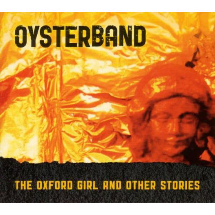 Oysterband: Oxford Girl & Other Stories