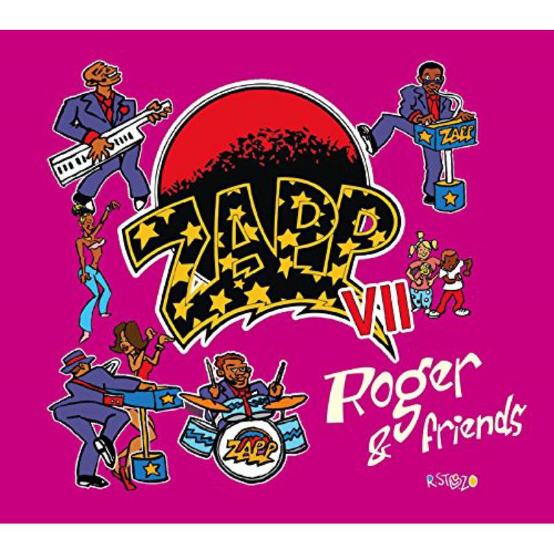 Zapp: Zapp VII: Roger & Friends – Proper Music