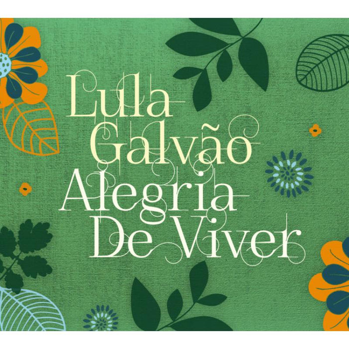 Lula Galvao: Alegria De Viver