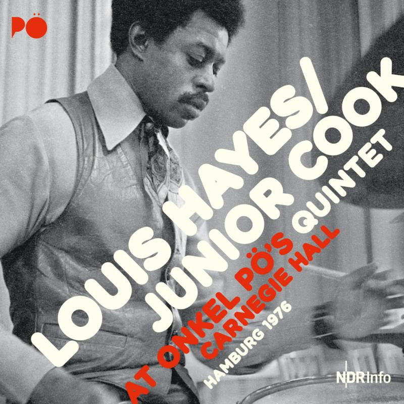 Louis Hayes & Junior Cook Quintet: At Onkel P?'s Carnegie Hall 1976