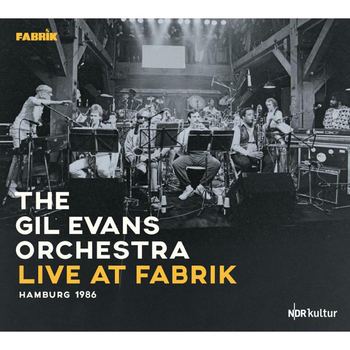 Gil Evans Orchestra: Live at Fabrik Hamburg 1986