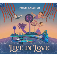 Philip Lassiter: Live In Love