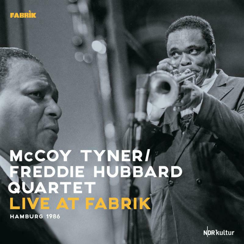 McCoy Tyner / Freddie Hubbard Quartet: Live at Fabrik Hamburg 1986