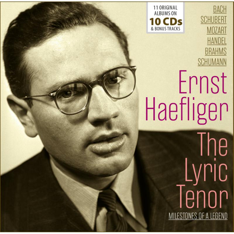 Ernst Haefliger: The Lyric Tenor - Milestones Of A Legend