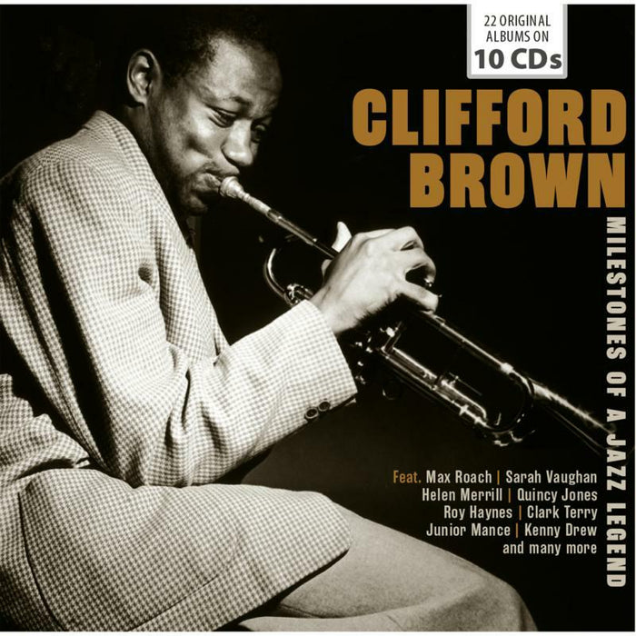 Clifford Brown: The Greatest Trumpet Player Who Ever Lived (10CD)