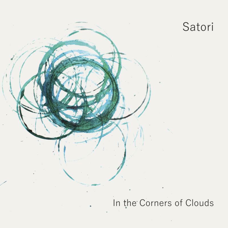 Satori: In The Corners Of Clouds