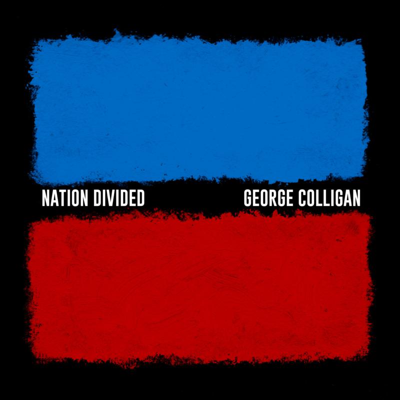 George Colligan: Nation Divided