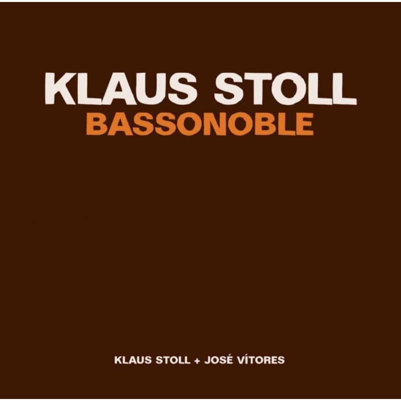Klaus Stoll & Jose Vitores: Bassonoble