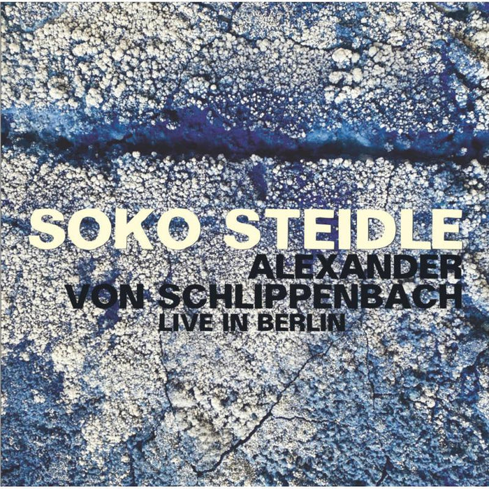 Soko Steidle & Alexander von Schlippenbach: Live in Berlin
