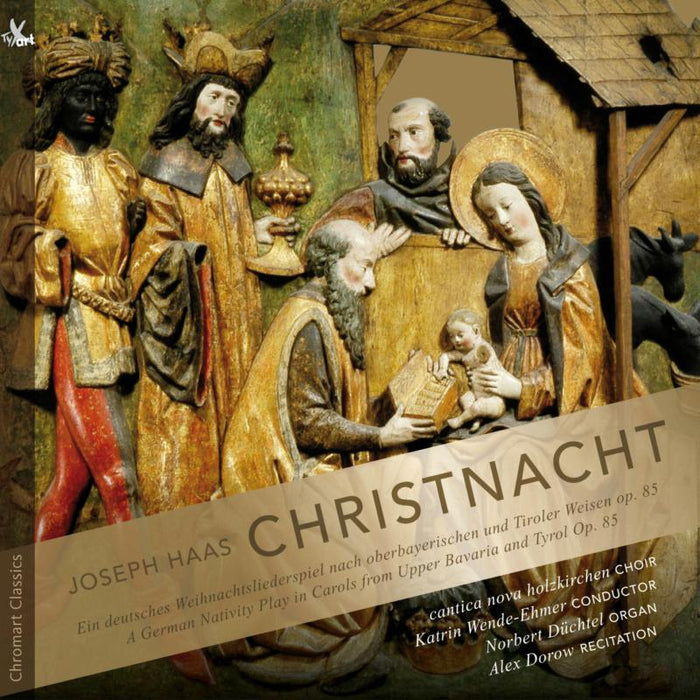 Cantica Nova Holzkirchen: Haas: Christnacht - A German Nativity Play In Carols