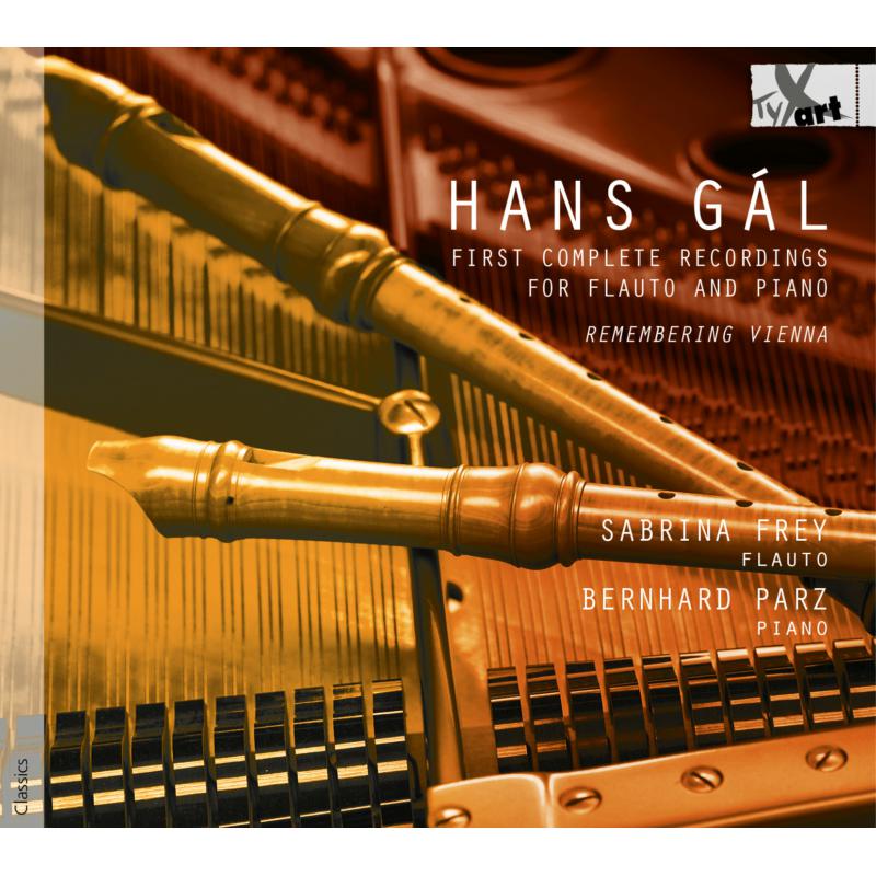 Sabrina Frey; Bernhard Parz: Hans Gal: First Complete Works For Flute & Piano