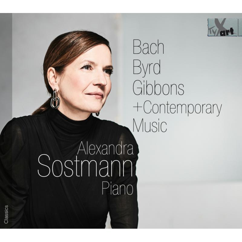 Alexandra Sostmann: Bach, Byrd, Gibbons + Contemporary Music