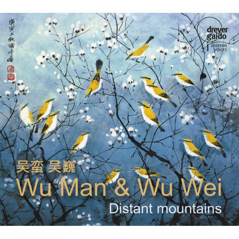 Wu Man & Wu Wei: Distant Mountains