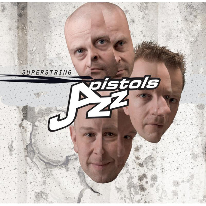 Jazz Pistols: Jazz Pistols - Superstring