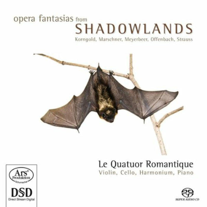 Quatuor Romantique: Opera Fantasies from the Shadowlands