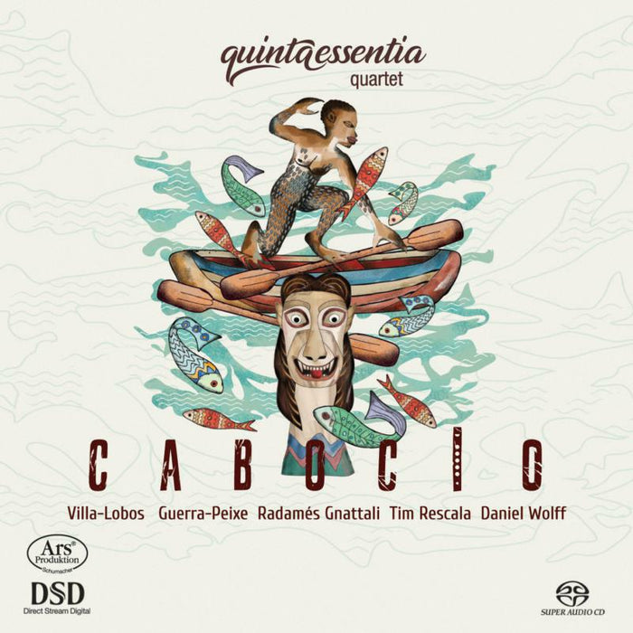 Quintaessentia Quartet: Cabocio: Works By Villa-Lobos And Others (SACD)