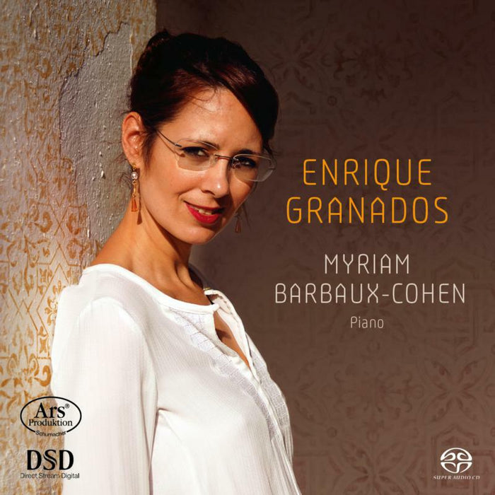 Myriam Barbaux-Cohen: Enrique Granados - Works For Piano (SACD)
