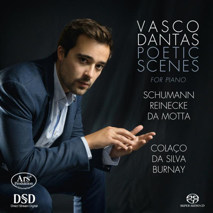 Vasco Dantas: Poetic Scenes For Piano: Schumann, Reinecke