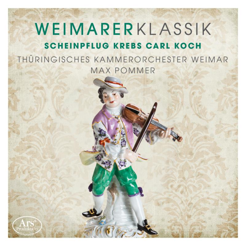 Thuringisches Kammerorchester Weimar: Weimarer Klassik 3: Scheinpflug, Krebs, Carl, Koch