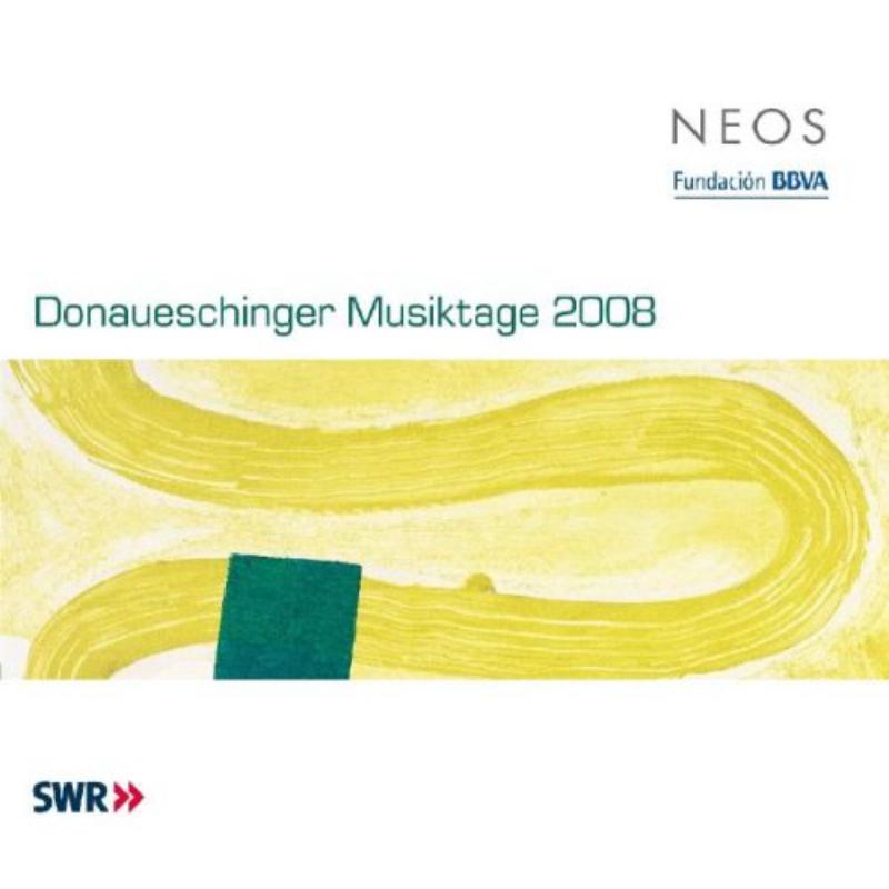 Donaueschinger Musiktage 2008: Donaueschinger Musiktage 2008