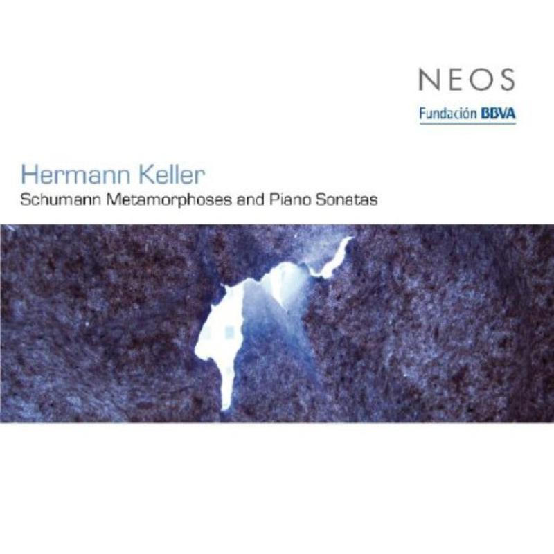 Keller/Messerschmidt/Bachli: Schumann Metamorphoses & Piano Sonatas