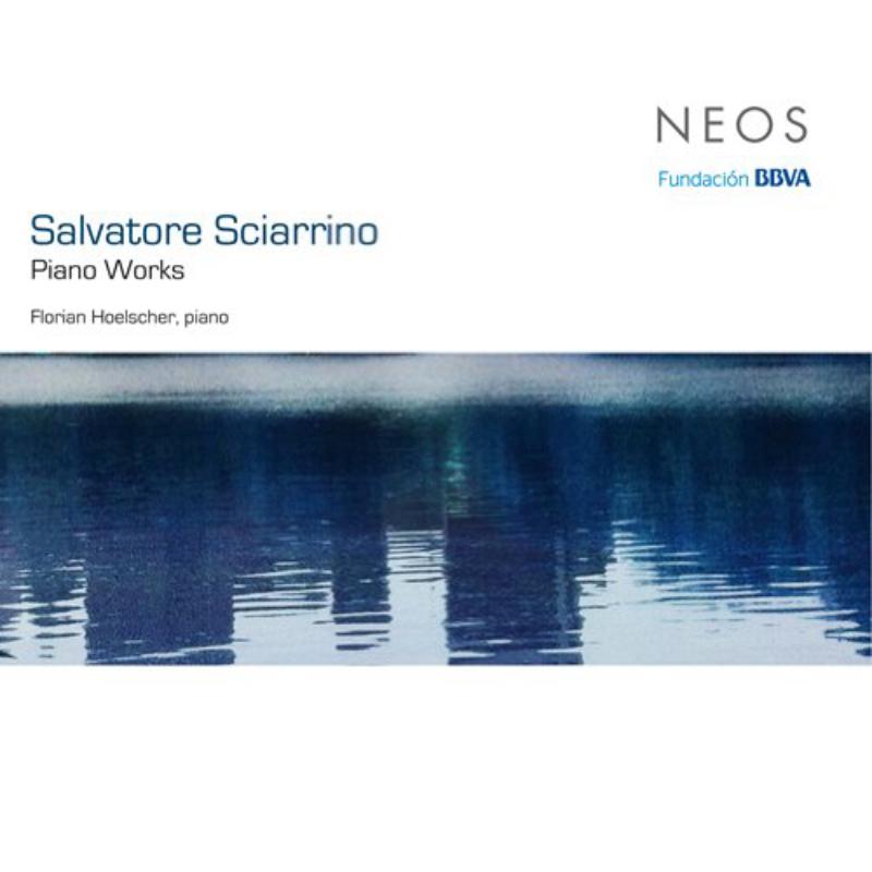 Salvatore Sciarrino: Salvatore Sciarrino - Piano Wo