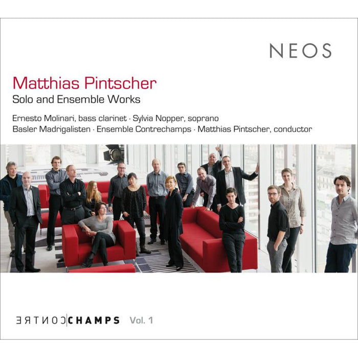 Ensemble Contrechamps & Mathias Pintscher: Matthias Pintscher - Solo and Ensemble Works