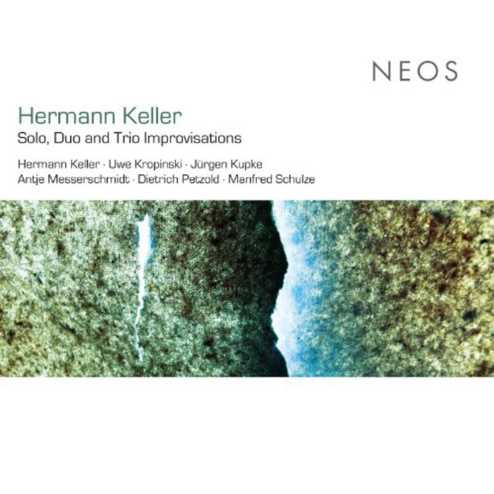 Hermann Keller /Uwe Kropinski: Hermann Keller: Solo, Duo and