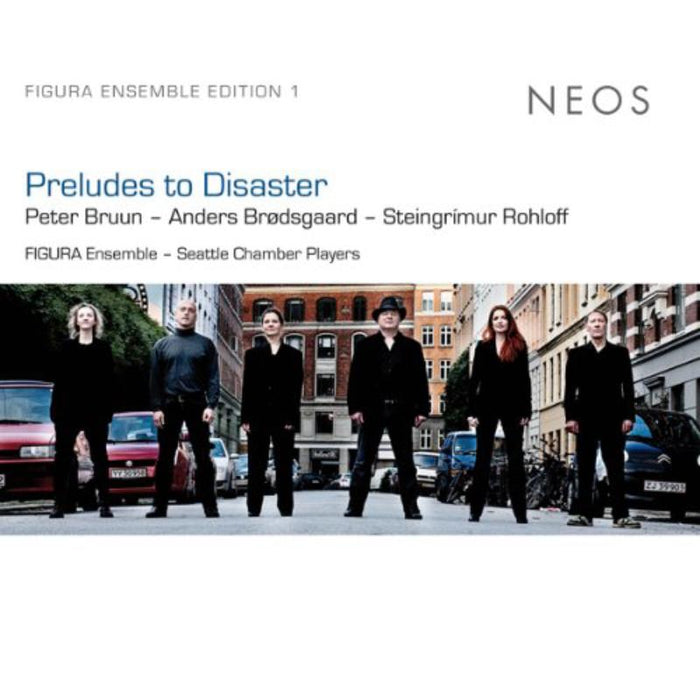 FIGURA Ensemble / Seattle Cham: Preludes to Disaster