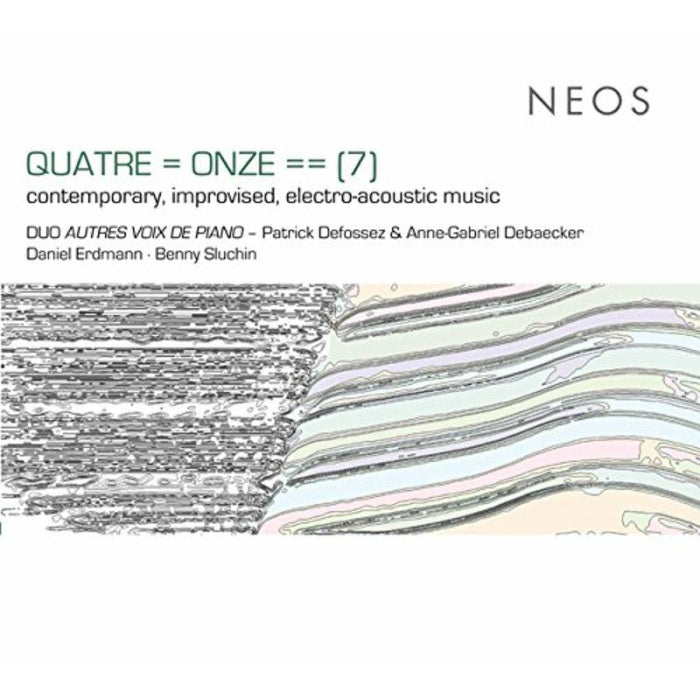 Patrick Defossez, Anne-Gabriel Debaecker, Daniel Erdmann, Benny Sluchin: QUATRE = ONZE = = (7): Contemporary, Improvised, Electro-Acoustic Music